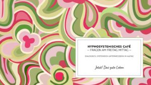 Titelbild für das Hypnosystemische Café